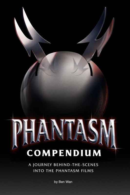 The Phantasm Compendium Behind The Scenes Book Comes to Paperback
